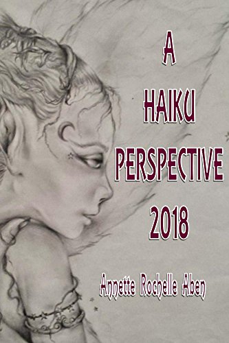 Colleen’s 2018 #Book #Reviews, “A Haiku Perspective 2018,” by Annette Rochelle&nbsp;Aben